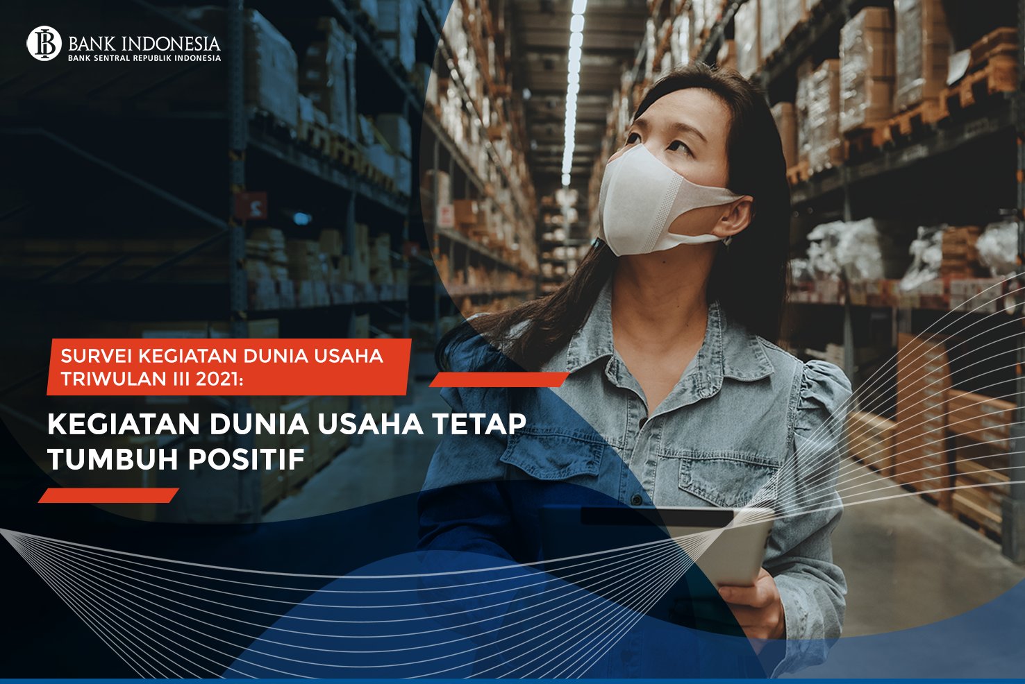 BI Prediksi Kegiatan Usaha Cenderung Stabil di Triwulan IV 2021
