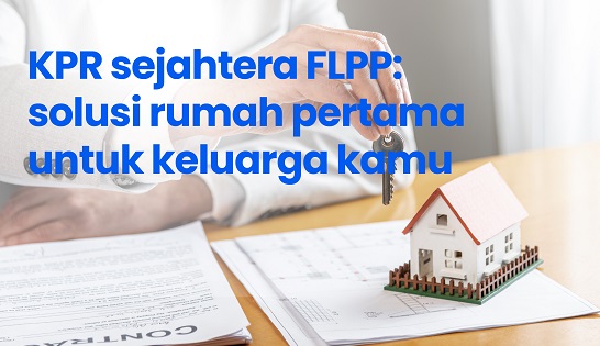 Menteri Perumahan dan Kawasan Permukiman (PKP) Maruarar Sirait (Ara) mensosialisasikan program Kredit Pemilikan Rumah (KPR) dengan Fasilitas Likuiditas Pembiayaan Perumahan atau FLPP. PKP Sosialisasikan Rumah Subsidi DP 1 Persen, Cicilan 15-20 Tahun