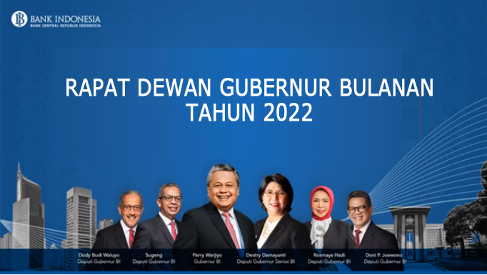 Ini Jadwal Rapat Dewan Gubernur BI Bulanan Tahun 2022