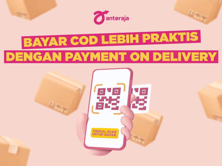 AnterAja, Anak Usaha Adi Sarana (ASSA) Luncurkan Layanan Digital Payment on Delivery